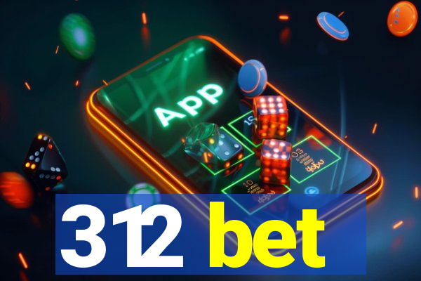 312 bet